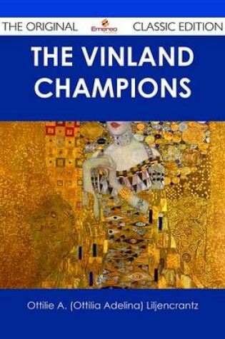 Cover of The Vinland Champions - The Original Classic Edition