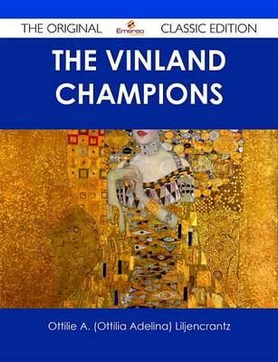 Book cover for The Vinland Champions - The Original Classic Edition