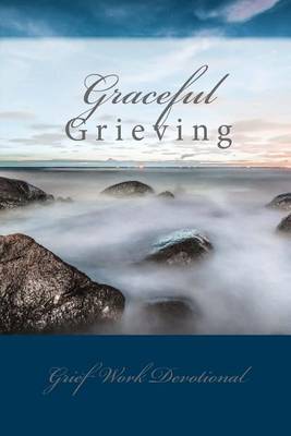 Book cover for Graceful Grieving