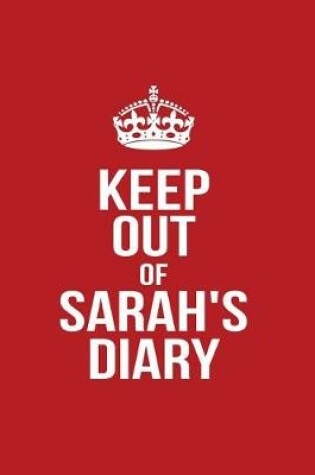 Cover of Keep Out of Sarah's Diary