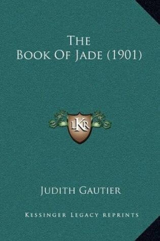 Cover of The Book of Jade (1901)
