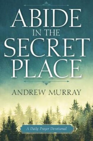 Cover of Abide in the Secret Place