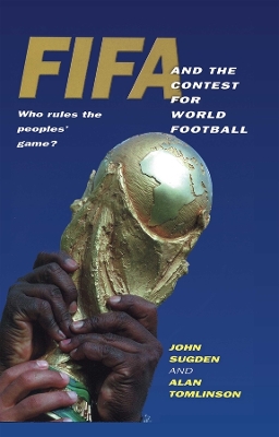 Book cover for FIFA and the Contest for World Football