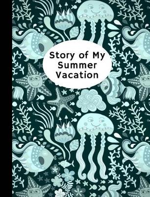 Book cover for Stories of My Summer Vacation