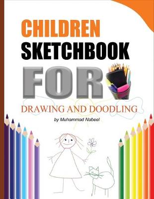 Book cover for Children Sketchbook for Drawing and Doodling