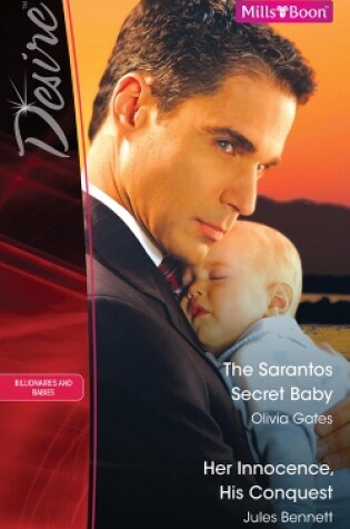 Cover of The Sarantos Secret Baby/Her Innocence, His Conquest
