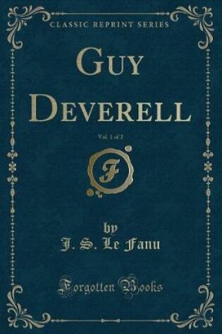 Cover of Guy Deverell, Vol. 1 of 2 (Classic Reprint)