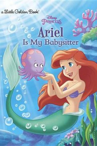 Cover of Ariel Is My Babysitter