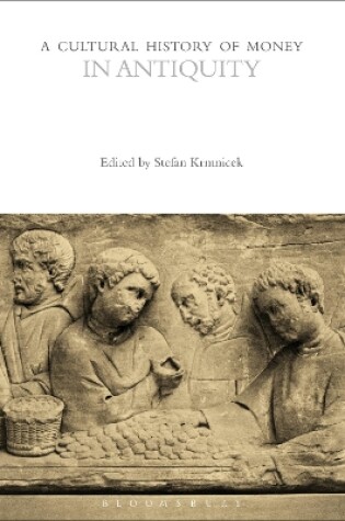 Cover of A Cultural History of Money in Antiquity