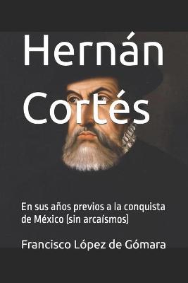 Book cover for Hernán Cortés