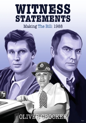 Cover of Witness Statements: Making The Bill 1988