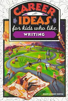 Book cover for Career Ideas for Kids Who Like Writing