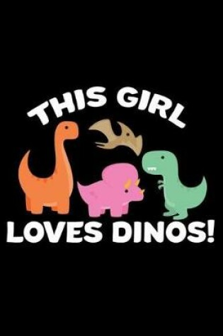 Cover of This Girl Loves Dinos!