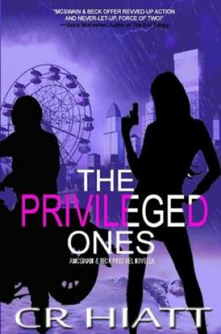 Cover of The Privileged Ones (a McSwain & Beck Prequel Novella)