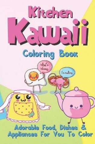 Cover of Kitchen Kawaii Coloring Book