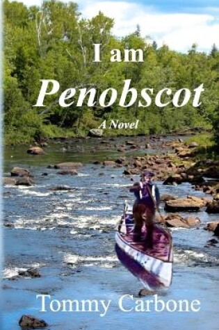 Cover of I Am Penobscot