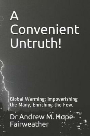 Cover of A Convenient Untruth!