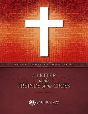 Book cover for A Letter to the Friends of the Cross