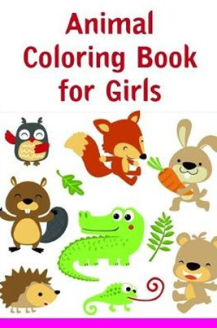 Cover of Animal Coloring Book for Girls