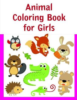 Cover of Animal Coloring Book for Girls