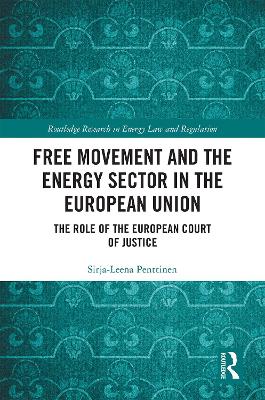 Cover of Free Movement and the Energy Sector in the European Union