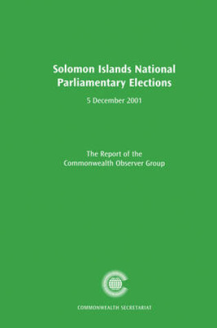Cover of The Solomon Islands National Parliamentary Elections