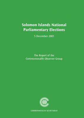 Book cover for The Solomon Islands National Parliamentary Elections