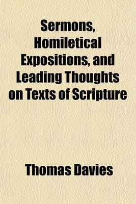 Book cover for Sermons, Homiletical Expositions, and Leading Thoughts on Texts of Scripture