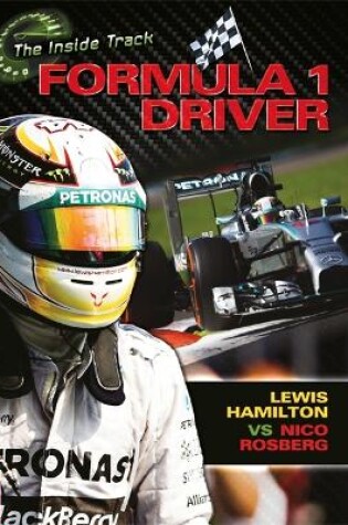 Cover of EDGE: The Inside Track: Formula 1 Driver - Lewis Hamilton vs Nico Rosberg
