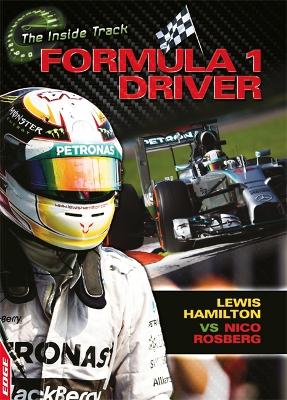 Book cover for EDGE: The Inside Track: Formula 1 Driver - Lewis Hamilton vs Nico Rosberg