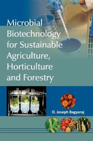 Cover of Microbial Biotechnology for Sustainable Agriculture, Horticulture and Forestry