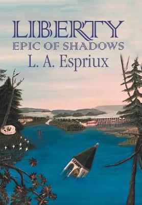 Book cover for Liberty Epic of Shadows