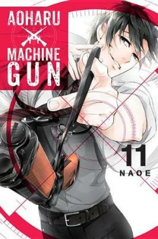 Cover of Aoharu X Machinegun, Vol. 11