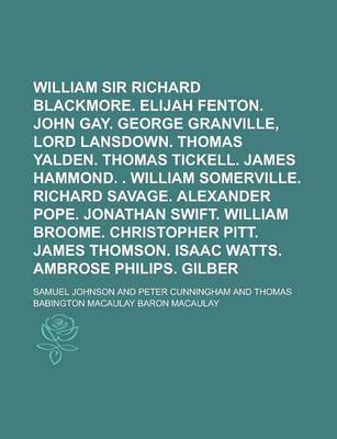 Book cover for William Congreve. Sir Richard Blackmore. Elijah Fenton. John Gay. George Granville, Lord Lansdown. Thomas Yalden. Thomas Tickell. James Hammond. . William Somerville. Richard Savage. Alexander Pope. Jonathan Swift. William Broome.