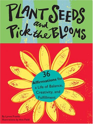 Book cover for Plant Seeds and Pick the Blooms