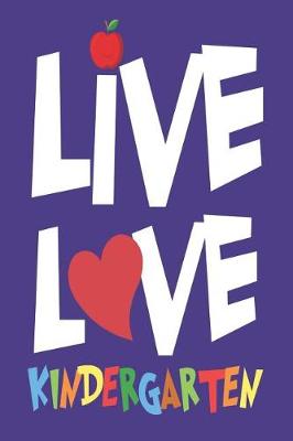 Book cover for Live Love Kindergarten