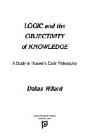 Cover of Logic and the Objectivity of Knowledge