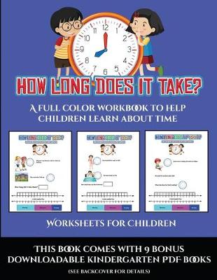 Book cover for Worksheets for Children (How long does it take?)