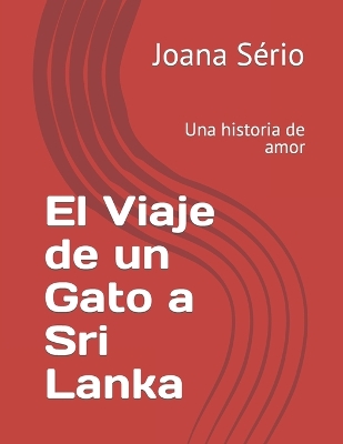 Book cover for El Viaje de un Gato a Sri Lanka