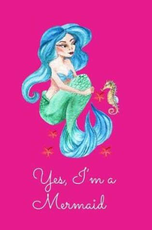 Cover of Yes, I'm a Mermaid