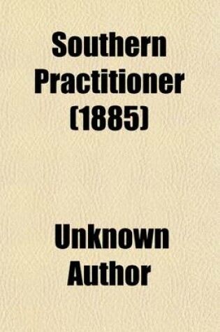 Cover of Southern Practitioner (1885)