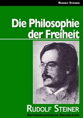 Book cover for Die Philosophie Der Freiheit. Rudolf Steiners Hauptwerk