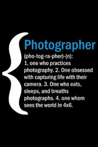 Cover of Photographer (pho-tog-ra-pher)-(n)