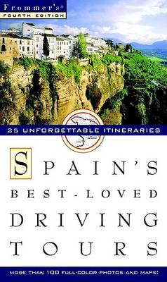 Cover of Frommer's Spain's Best-Loved Driving Tours, 4th Ed Ition