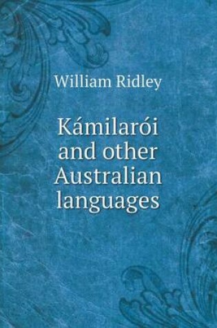 Cover of Ka&#769;milaro&#769;i and other Australian languages