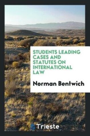 Cover of Students Leading Cases and Statutes on International Law