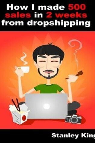 Cover of How I Made 500 Sales In 2 Weeks from Dropshipping