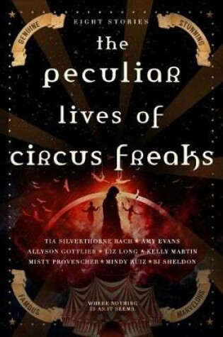Cover of The Peculiar Lives of Circus Freaks