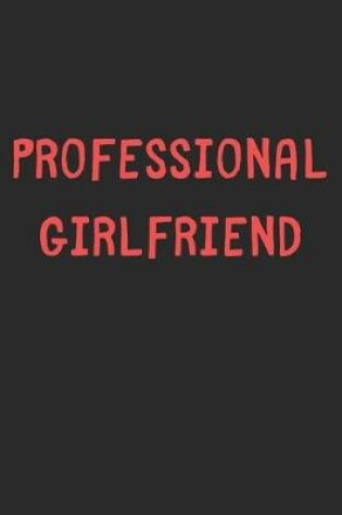 Cover of Professional Girlfriend