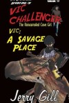 Book cover for Vic A Savage Place